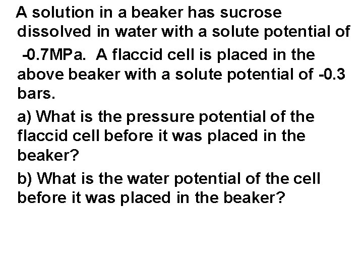  A solution in a beaker has sucrose dissolved in water with a solute