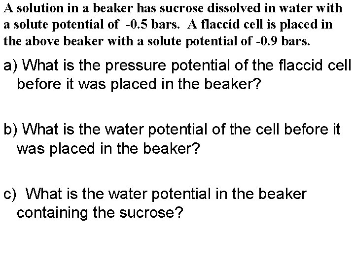 A solution in a beaker has sucrose dissolved in water with a solute potential