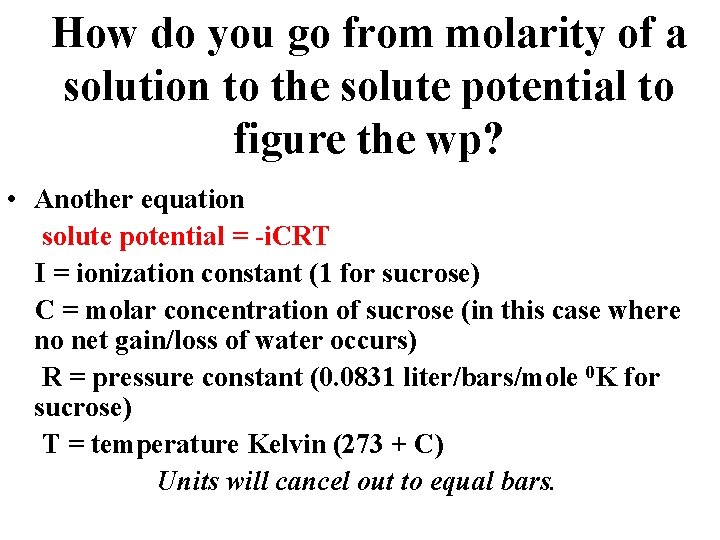 How do you go from molarity of a solution to the solute potential to