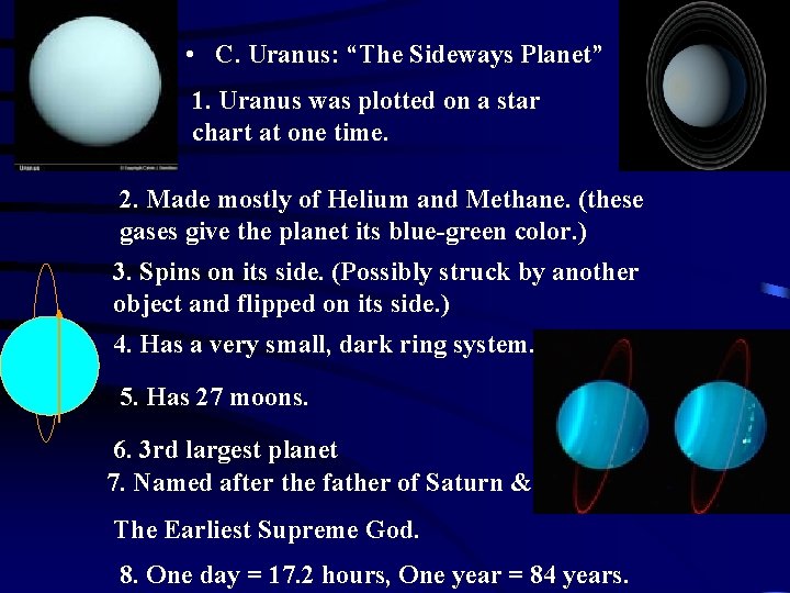 • C. Uranus: “The Sideways Planet” 1. Uranus was plotted on a star • C. Uranus: “The Sideways Planet” 1. Uranus was plotted on a star