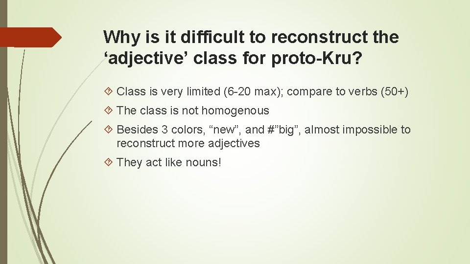 Why is it difficult to reconstruct the ‘adjective’ class for proto-Kru? Class is very