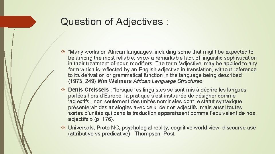 Question of Adjectives : “Many works on African languages, including some that might be