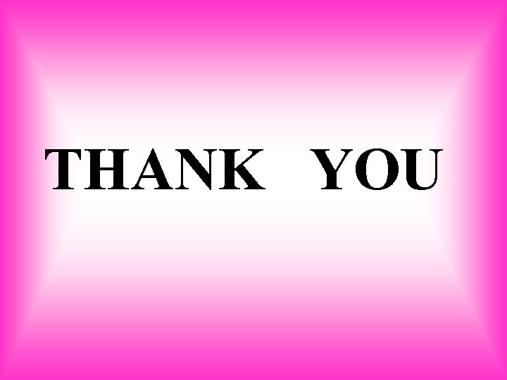 THANK YOU 