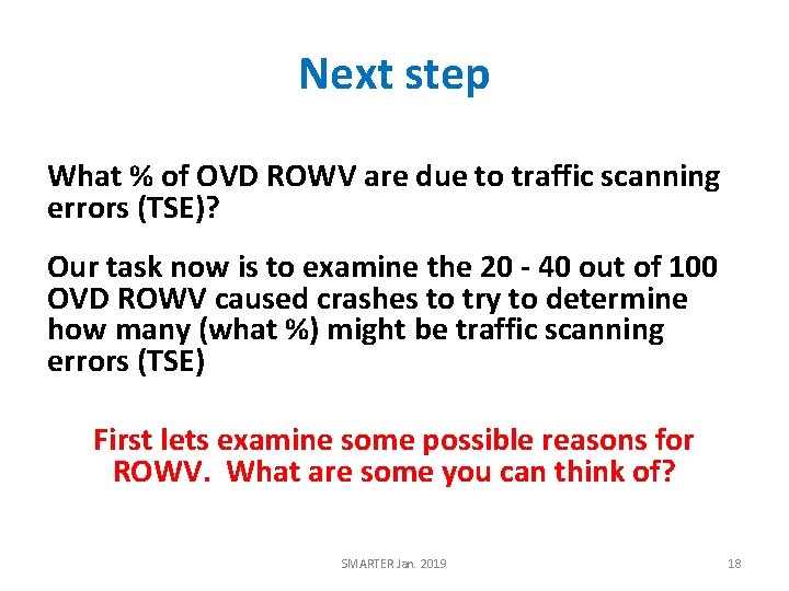 Next step What % of OVD ROWV are due to traffic scanning errors (TSE)?
