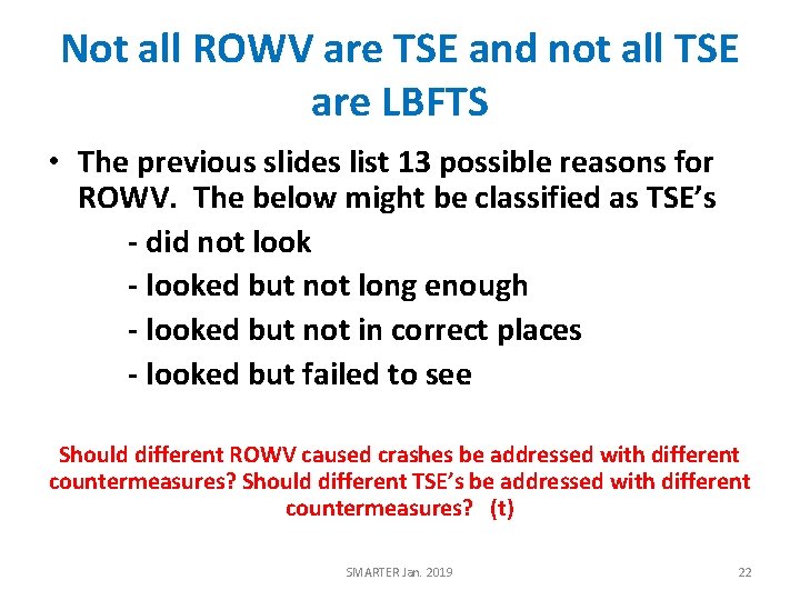 Not all ROWV are TSE and not all TSE are LBFTS • The previous