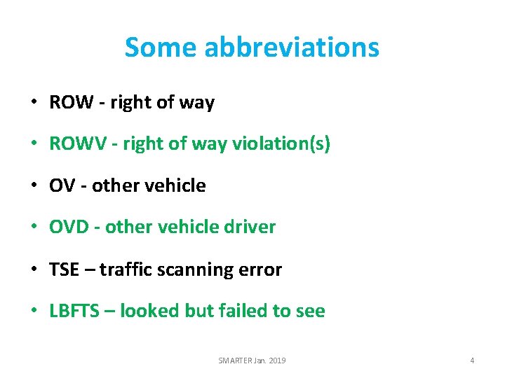 Some abbreviations • ROW - right of way • ROWV - right of way