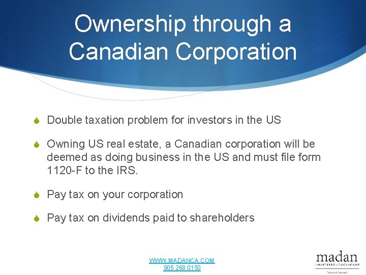 Ownership through a Canadian Corporation S Double taxation problem for investors in the US