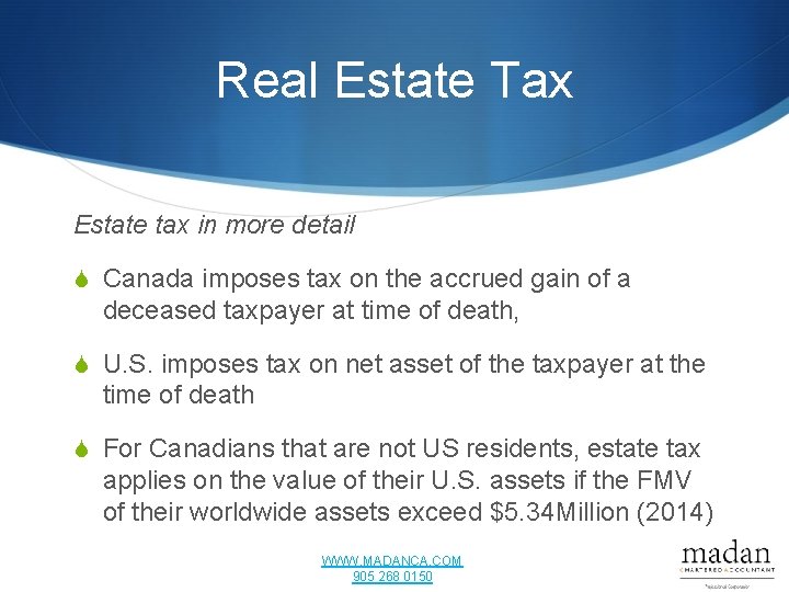 Real Estate Tax Estate tax in more detail S Canada imposes tax on the