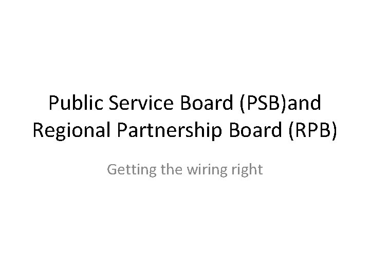 Psb Meaning Rrrap Successful Integration is a result of good governance