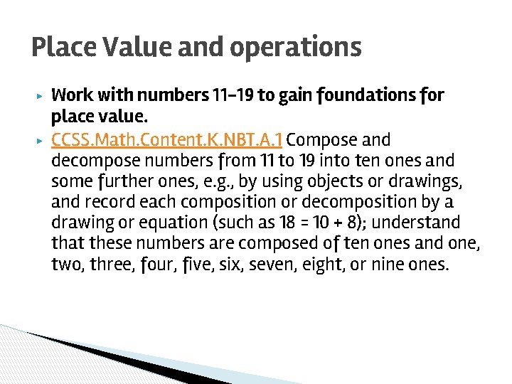 Place Value and operations ▶ ▶ Work with numbers 11 -19 to gain foundations