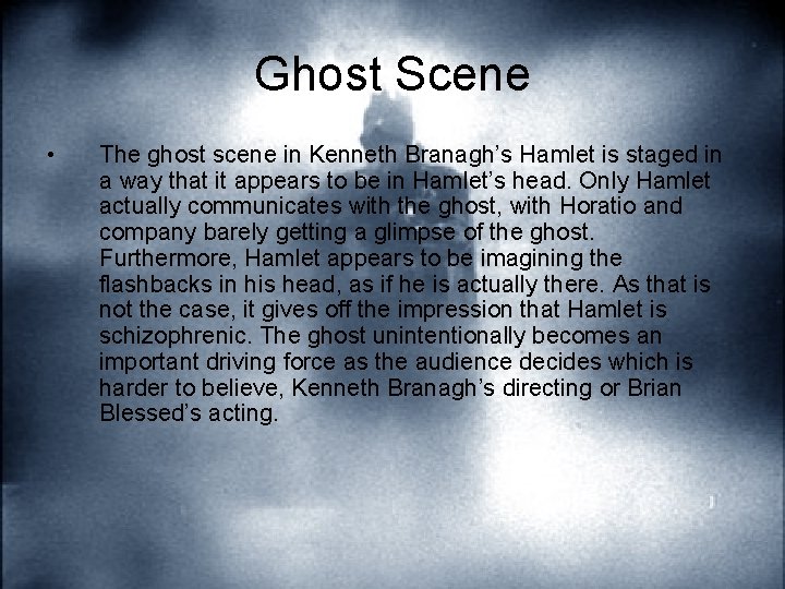 Ghost Scene • The ghost scene in Kenneth Branagh’s Hamlet is staged in a