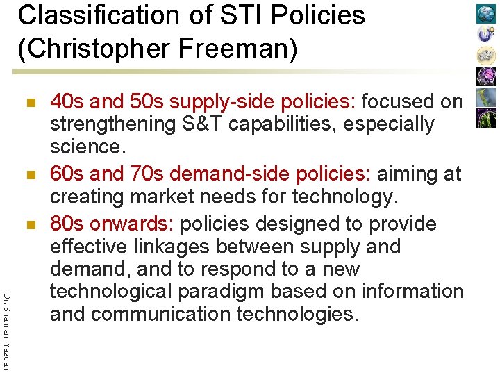 Classification of STI Policies (Christopher Freeman) n n n Dr. Shahram Yazdani 40 s