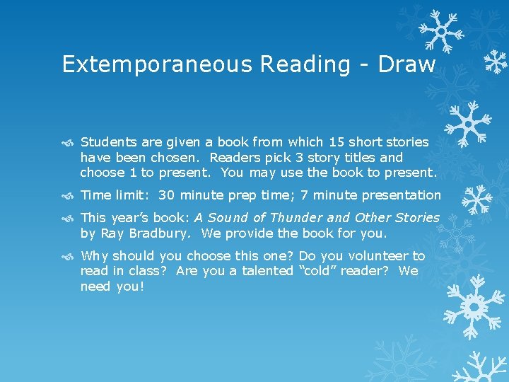 Extemporaneous Reading - Draw Students are given a book from which 15 short stories Extemporaneous Reading - Draw Students are given a book from which 15 short stories