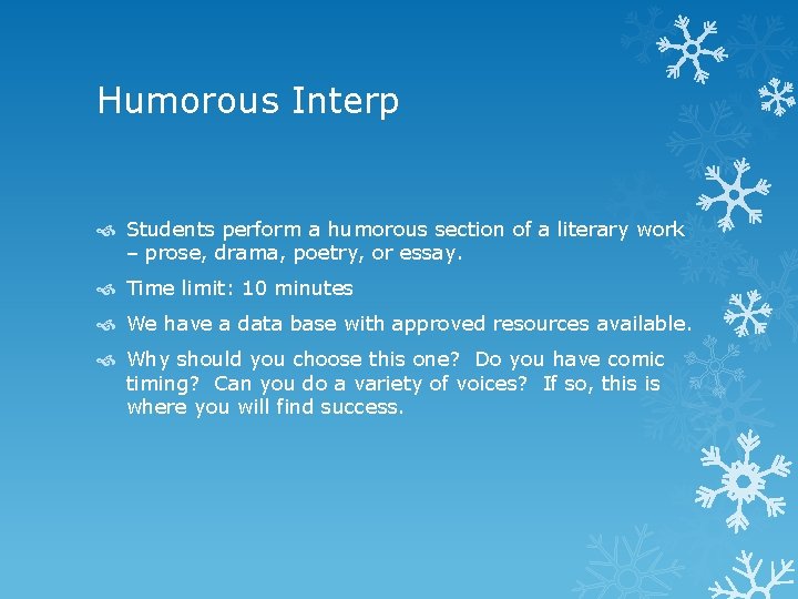Humorous Interp Students perform a humorous section of a literary work – prose, drama, Humorous Interp Students perform a humorous section of a literary work – prose, drama,