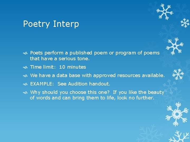 Poetry Interp Poets perform a published poem or program of poems that have a Poetry Interp Poets perform a published poem or program of poems that have a