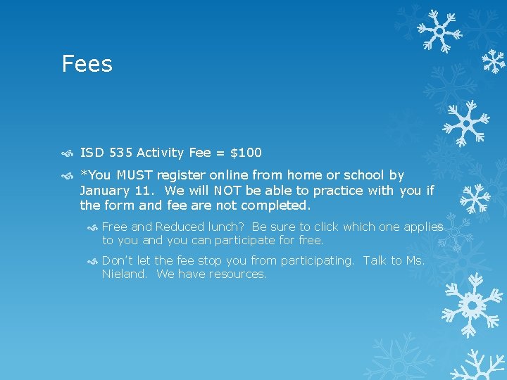Fees ISD 535 Activity Fee = $100 *You MUST register online from home or Fees ISD 535 Activity Fee = $100 *You MUST register online from home or