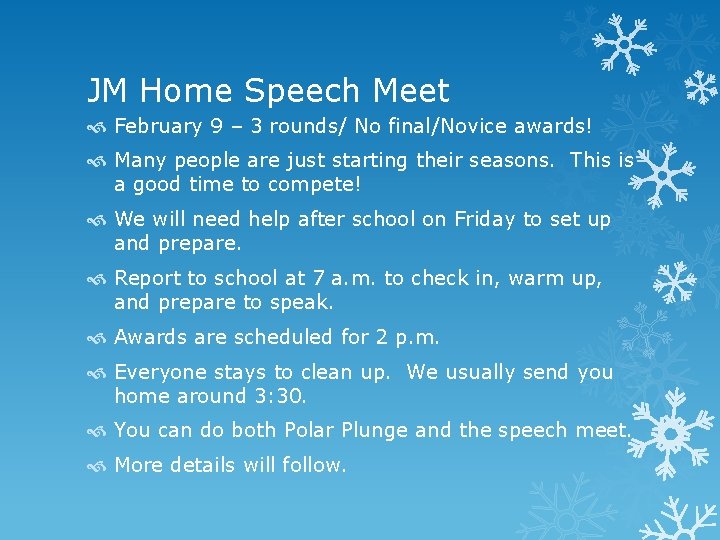 JM Home Speech Meet February 9 – 3 rounds/ No final/Novice awards! Many people JM Home Speech Meet February 9 – 3 rounds/ No final/Novice awards! Many people
