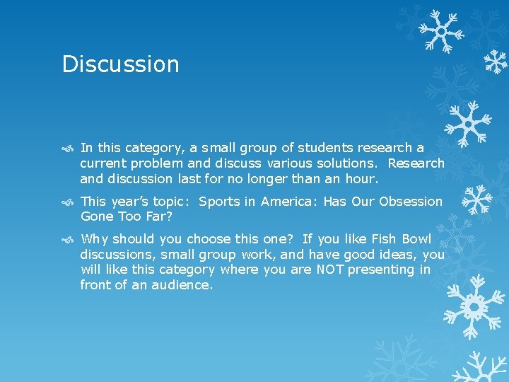 Discussion In this category, a small group of students research a current problem and Discussion In this category, a small group of students research a current problem and