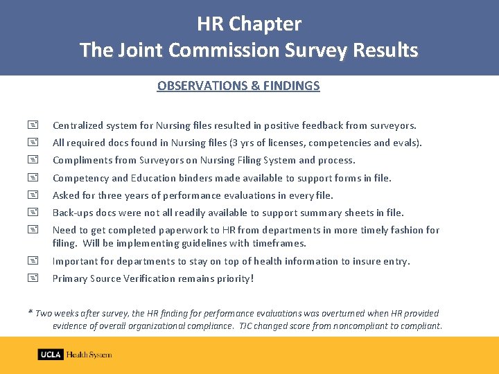 HR Chapter The Joint Commission Survey Results OBSERVATIONS & FINDINGS + Centralized system for