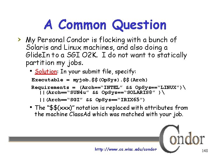 A Common Question › My Personal Condor is flocking with a bunch of Solaris