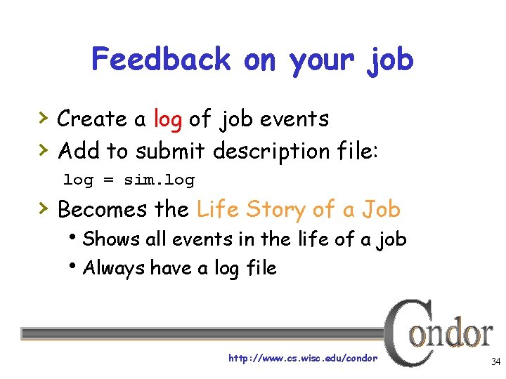 Feedback on your job › Create a log of job events › Add to