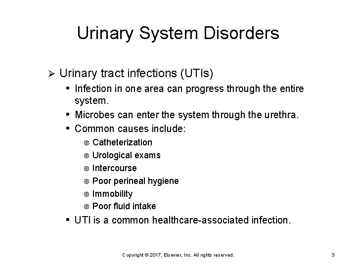 Urinary System Disorders Ø Urinary tract infections (UTIs) • Infection in one area can