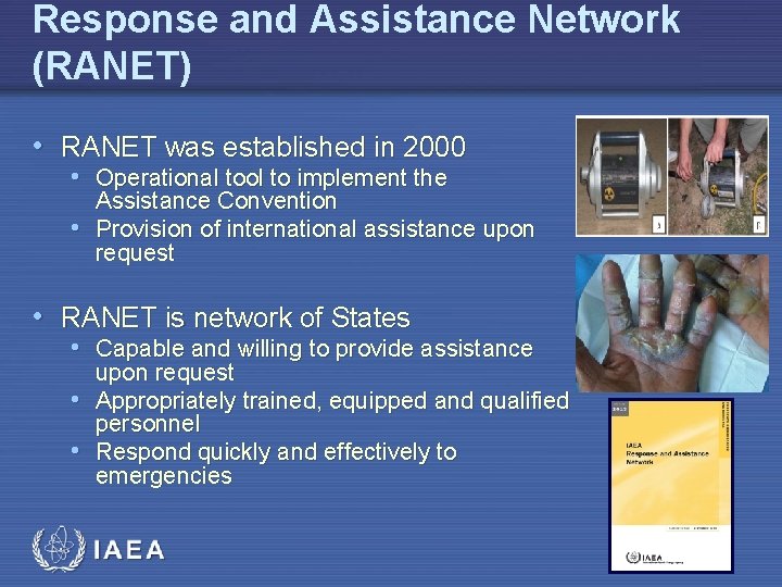 Response and Assistance Network (RANET) • RANET was established in 2000 • Operational tool