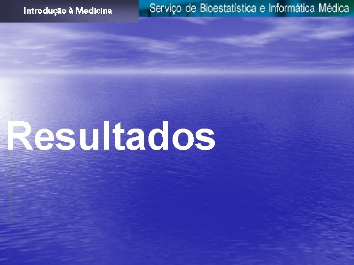 Introdução à Medicina Resultados 