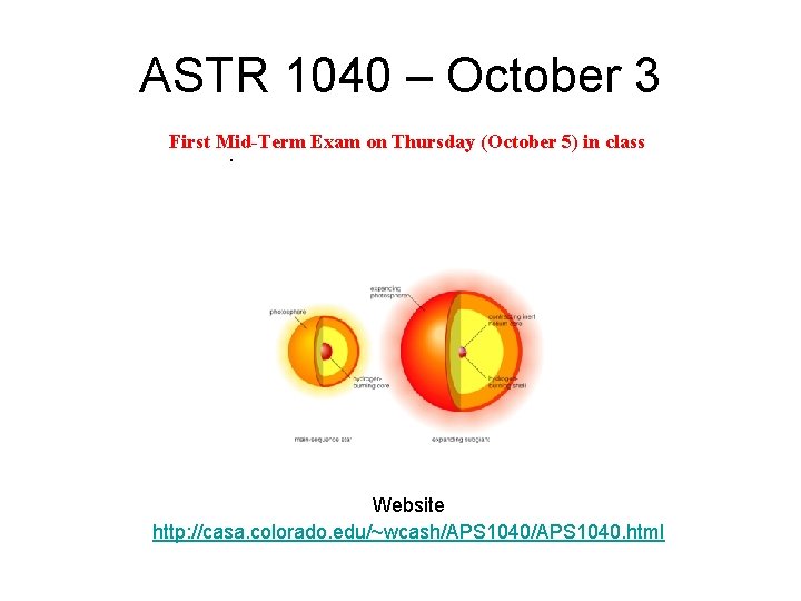 ASTR 1040 – October 3 First Mid-Term Exam on Thursday (October 5) in class.