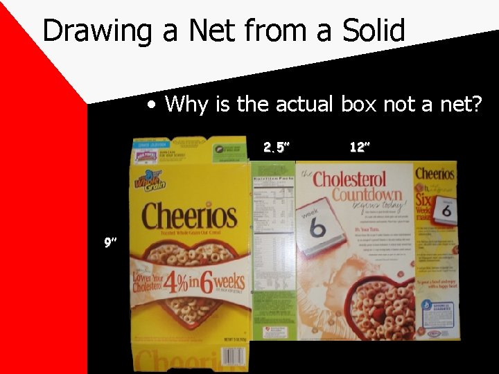 Drawing a Net from a Solid • Why is the actual box not a Drawing a Net from a Solid • Why is the actual box not a