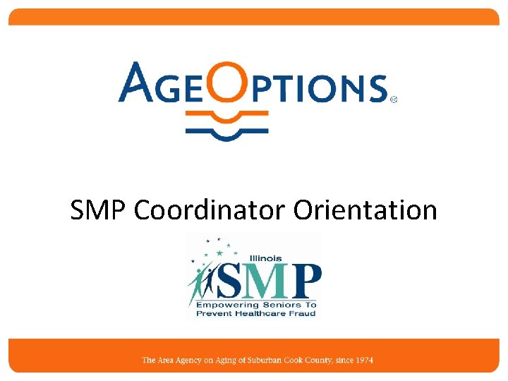 SMP Coordinator Orientation 