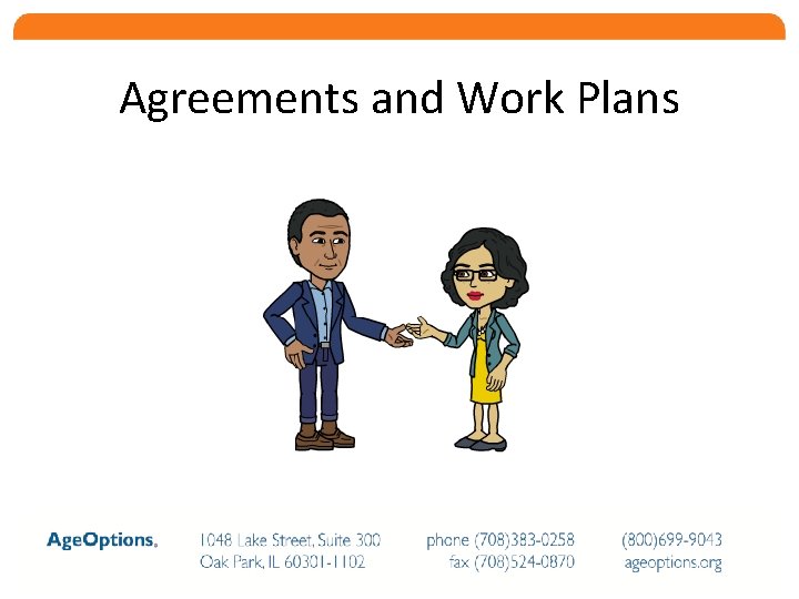 Agreements and Work Plans 