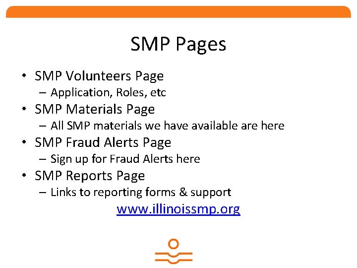 SMP Pages • SMP Volunteers Page – Application, Roles, etc • SMP Materials Page