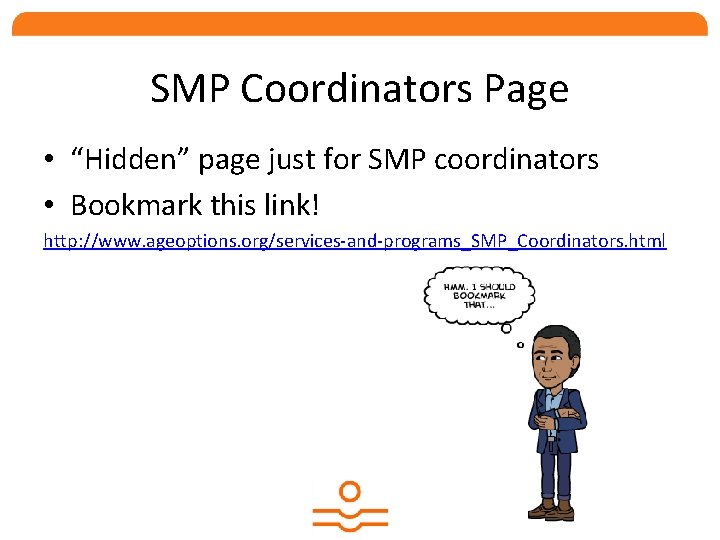 SMP Coordinators Page • “Hidden” page just for SMP coordinators • Bookmark this link!