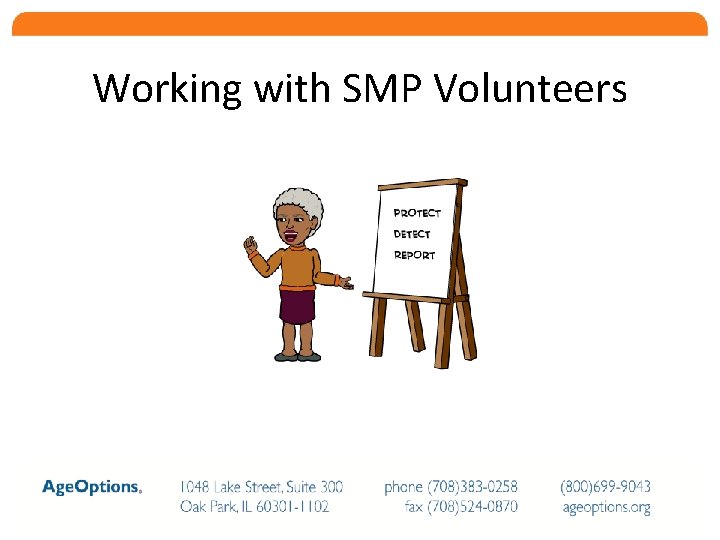 Working with SMP Volunteers 