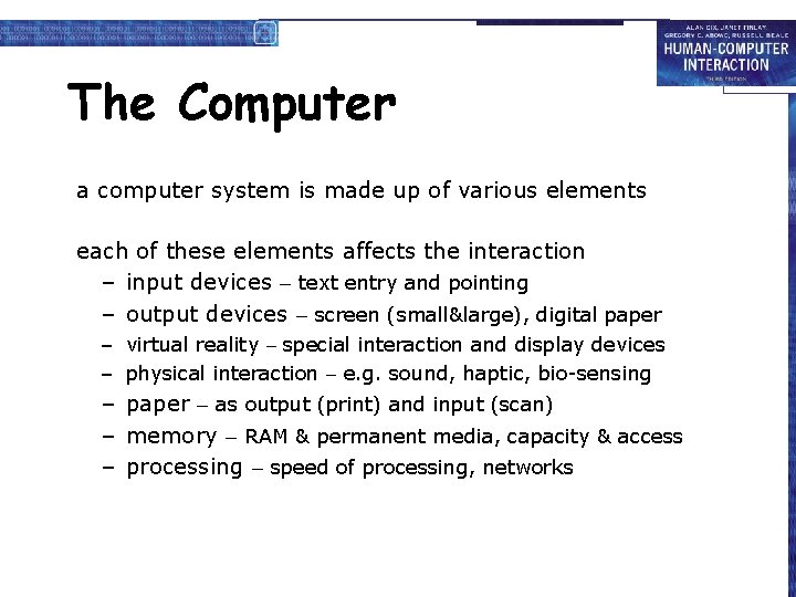 The Computer a computer system is made up of various elements each of these