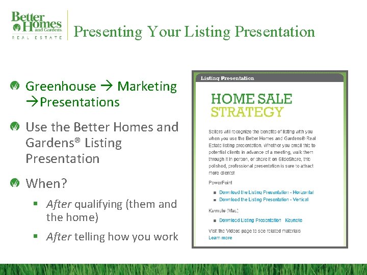 Presenting Your Listing Presentation Greenhouse Marketing Presentations Use the Better Homes and Gardens® Listing