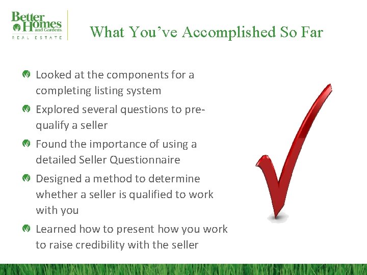 What You’ve Accomplished So Far Looked at the components for a completing listing system