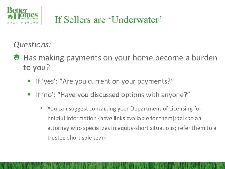 If Sellers are ‘Underwater’ Questions: Has making payments on your home become a burden