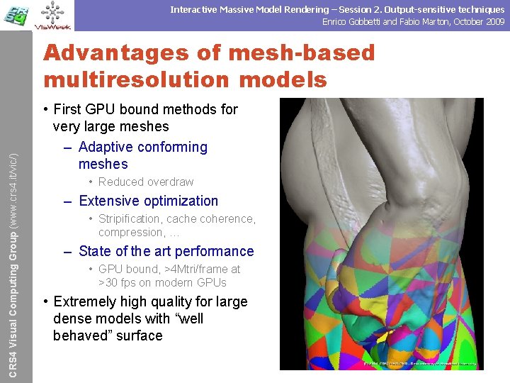 Interactive Massive Model Rendering – Session 2. Output-sensitive techniques Enrico Gobbetti and Fabio Marton,