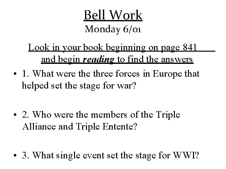 Bell Work Monday 6/01 Look in your book beginning on page 841 and begin