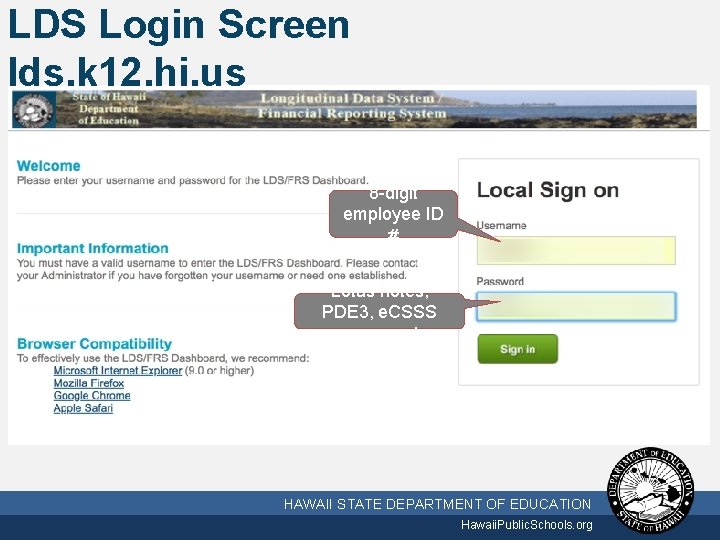 LDS Login Screen lds. k 12. hi. us 8 -digit employee ID # Lotus