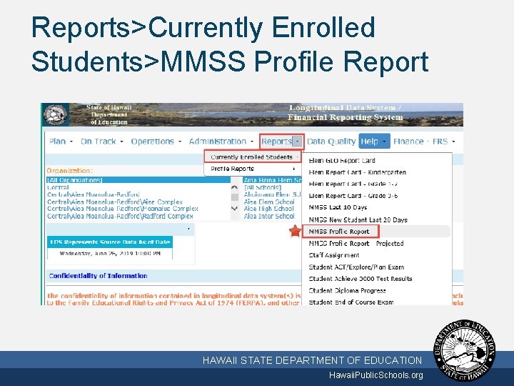 Reports>Currently Enrolled Students>MMSS Profile Report 10/2/2020 HAWAII STATE DEPARTMENT OF EDUCATION Hawaii. Public. Schools.