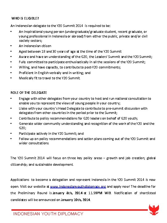 WHO IS ELIGIBLE? An Indonesian delegate to the Y 20 Summit 2014 is WHO IS ELIGIBLE? An Indonesian delegate to the Y 20 Summit 2014 is