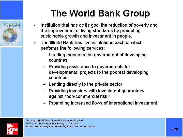 The World Bank Group • • Institution that has as its goal the reduction The World Bank Group • • Institution that has as its goal the reduction