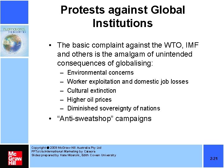 Protests against Global Institutions • The basic complaint against the WTO, IMF and others Protests against Global Institutions • The basic complaint against the WTO, IMF and others