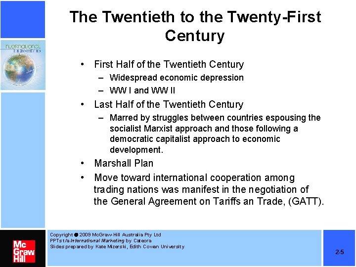 The Twentieth to the Twenty-First Century • First Half of the Twentieth Century – The Twentieth to the Twenty-First Century • First Half of the Twentieth Century –