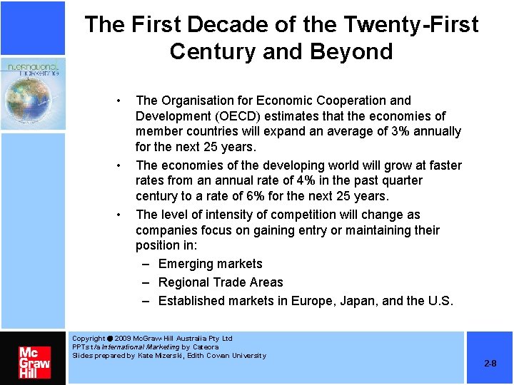 The First Decade of the Twenty-First Century and Beyond • • • The Organisation The First Decade of the Twenty-First Century and Beyond • • • The Organisation