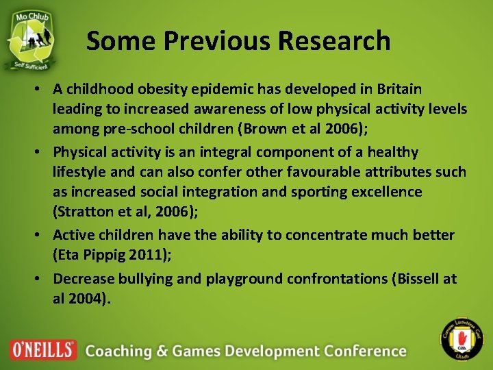 Some Previous Research • A childhood obesity epidemic has developed in Britain leading to