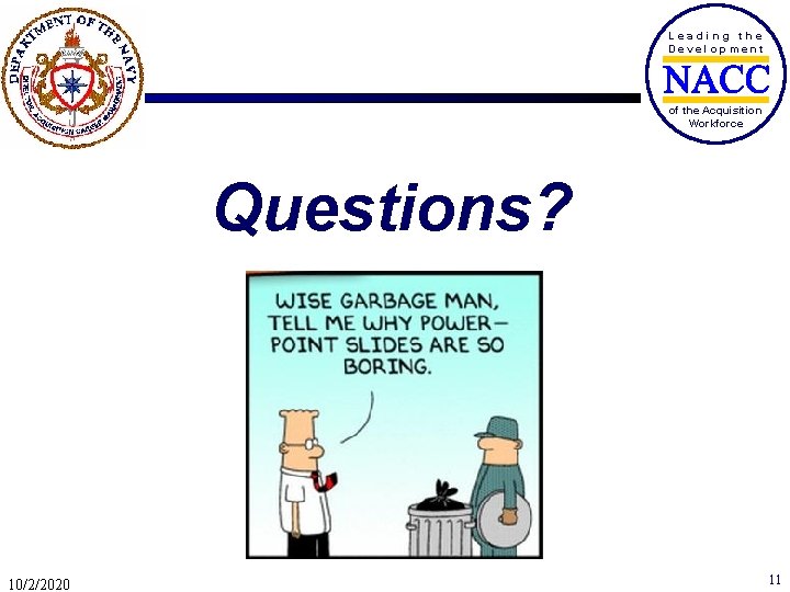 Leading the Development of the Acquisition Workforce Questions? 10/2/2020 11 